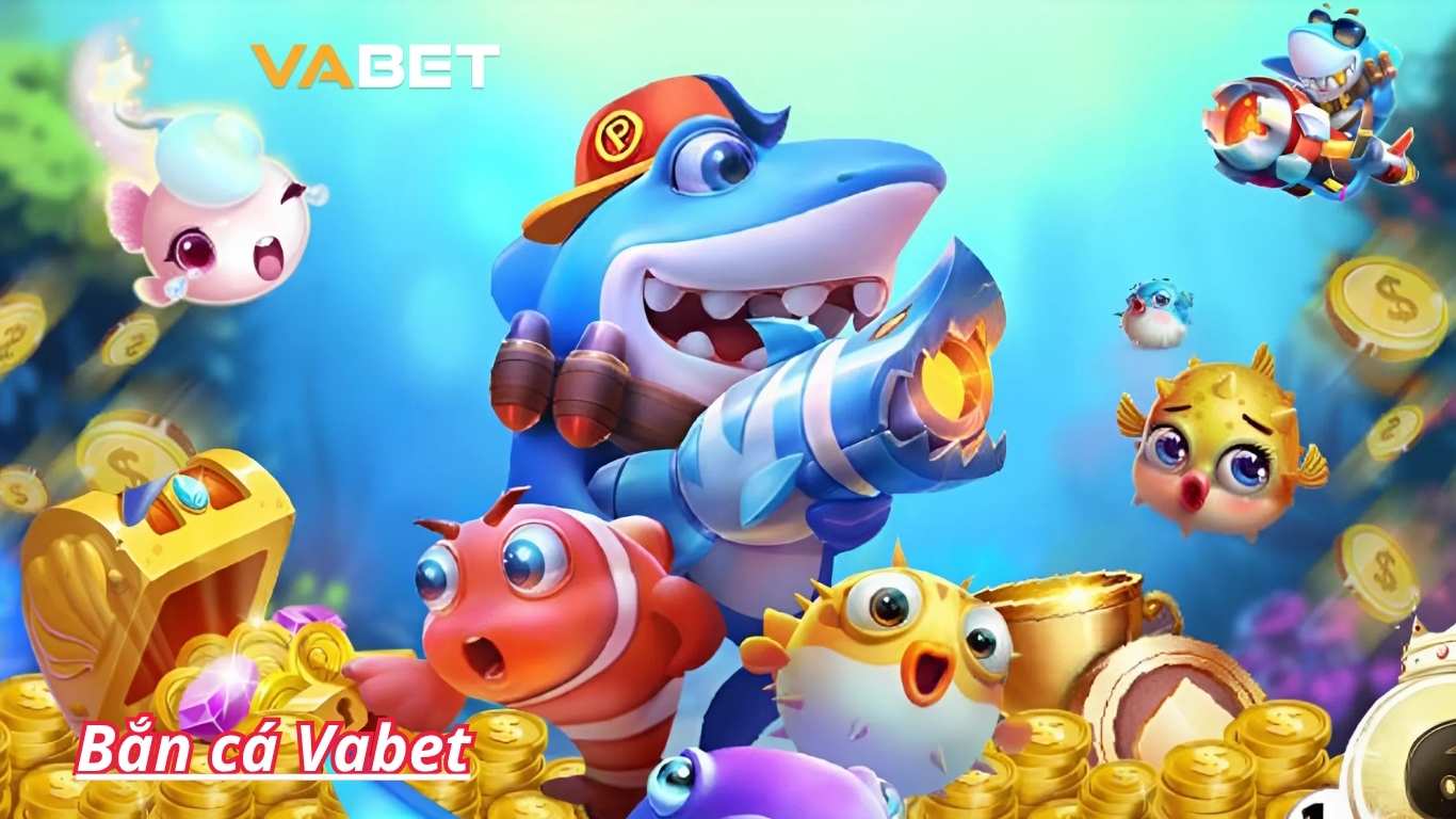Toàn cảnh về sảnh bắn cá Vabet