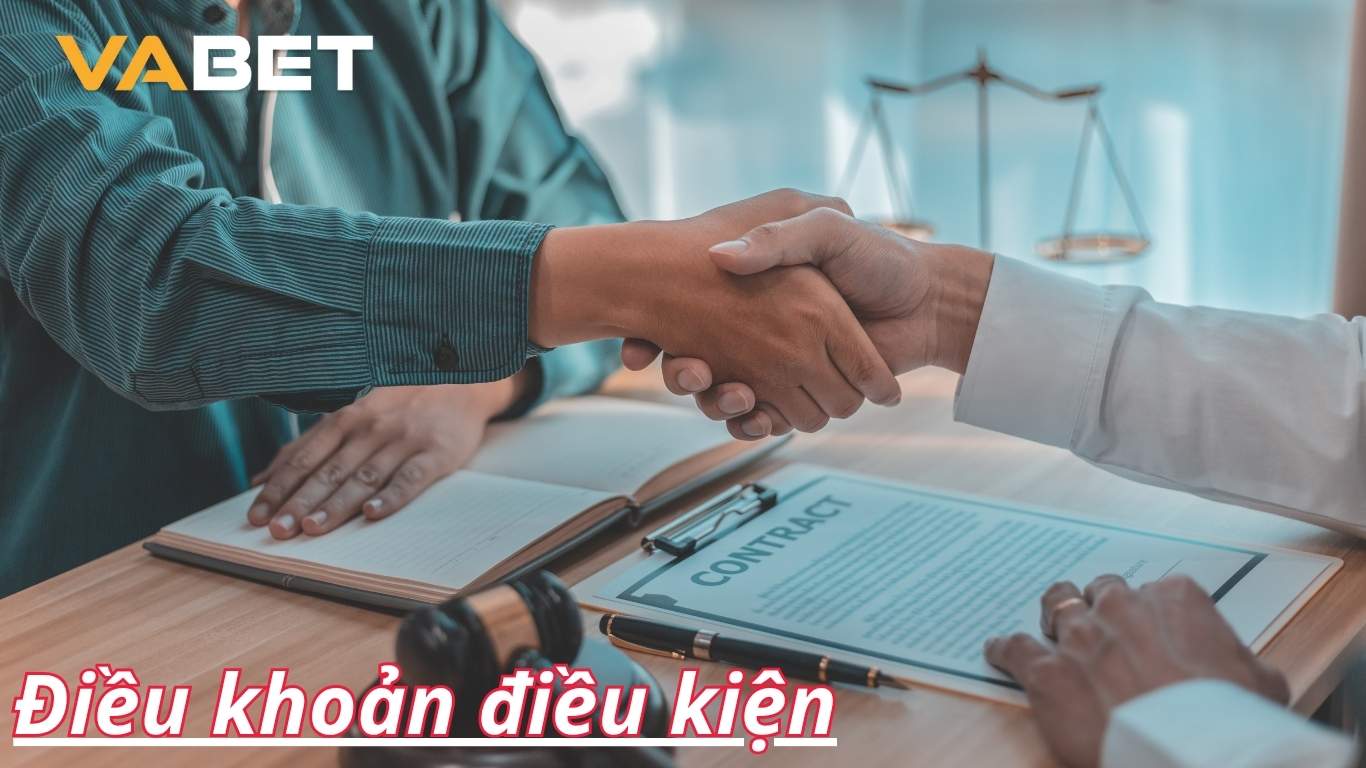 Nội dung chi tiết điều khoản điều kiện Vabet