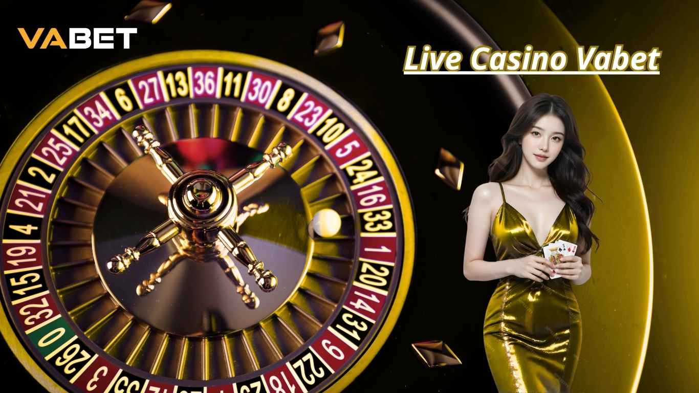 Ưu điểm nổi bật chỉ có tại live casino Vabet