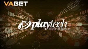 Lý do Playtech đồng hành cùng Vabet